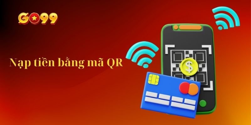 Nạp tiền vào bằng mã QR